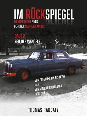cover image of Im Rückspiegel: Erinnerungen eines Berliner Blockadekindes, Band 2